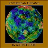 Autopoiesis - Cytherean Dreams