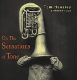 Heasley Tom - On The Sensations Of Tone
