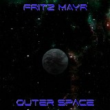 Mayr Fritz - Outer Space