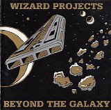 Wizard Projects - Beyond the Galaxy