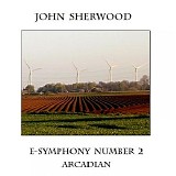 Sherwood John - E-Symphony Number 2 Arcadian
