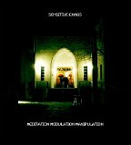 Sensitive Chaos - Meditation Modulation Manipulation