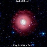 Gibson Sacha - Requiem For A Star