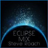 Roach Steve - Eclipse Mix