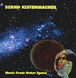 Kistenmacher Bernd - Music From Outer Space