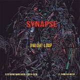 Dwight Loop - Synapse
