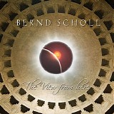 Scholl Bernd - The View From Here