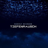 Heimann Rudolf - Tiefenrausch