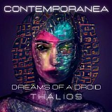 Thalios - Contemporanea (Dreams Of A Droid)