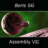 Boris SG - Assembly VII