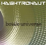 Hashtronaut - Bottle Universe
