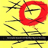 Alvarado Christopher & Mystified - Mystical Recursion
