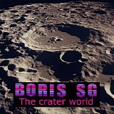 Boris SG - The crater world
