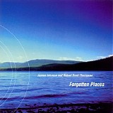 Johnson James & Thompson Robert Scott - Forgotten Places