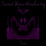 Seconds Before Awakening - Seven