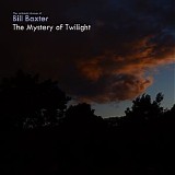 Baxter Bill - The Mystery Of Twilight