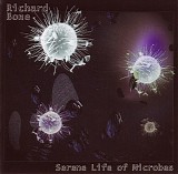 Bone Richard - Serene Life Of Microbes