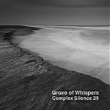 Grove Of Whispers - Complex Silence 39