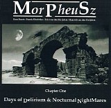 MorPheuSz - Days of Delirium & Nocturnal NightMares