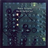 Fulton Dave - Hard Particles