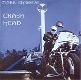 Shreeve Mark - Crash Head [Remastered]