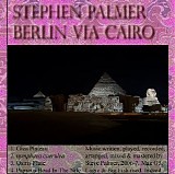 Palmer Stephen - Berlin Via Cairo