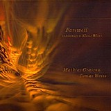 Grassow Mathias & Weiss Thomas - Farewell - In Hommage To Klaus Wiese