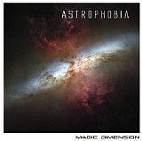 Magic Dimension - Astrophobia