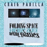 Padilla Craig - Folding Space and Melting Galaxies