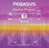 Pegasus - Electro-Physics
