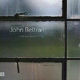Beltran John - Ambient Selections