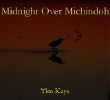 Kays Tim - Midnight Over Michindoh
