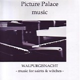 Picture Palace Music - Walpurgisnacht