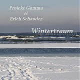 Projekt Gamma & Schauder Erich - Wintertraum
