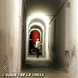 Mac Of Bionight - L'aqua Che La Cress (Single)