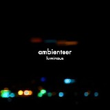 Ambienteer - Luminous