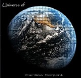 Rainbow Serpent - Universe Of Rainbow Serpent