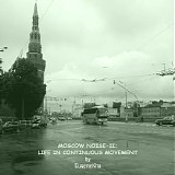 EugeneKha - Moscow Noise-II: Life In Continuous Movement