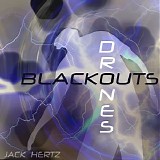 Hertz Jack - Blackouts Drones