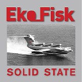 Eko Fisk - Solid State