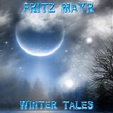 Mayr Fritz - Winter Tales