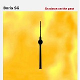 Boris Sg - Shadows On The Past