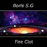 Boris S.G - Fire Clot