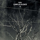 Fosel - Complex Silence 8