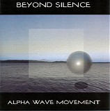 Alpha Wave Movement - Beyond Silence