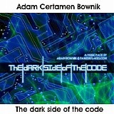 Certamen Bownik Adam - The Dark Side Of The Code