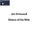 Kirkwood Jim - Sisters Of The Web