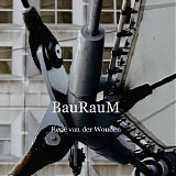 Van der Wouden RenÃ© - BauRauM