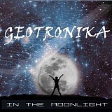 Geotronika - In The Moonlight