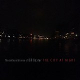 Baxter Bill - The City at Night